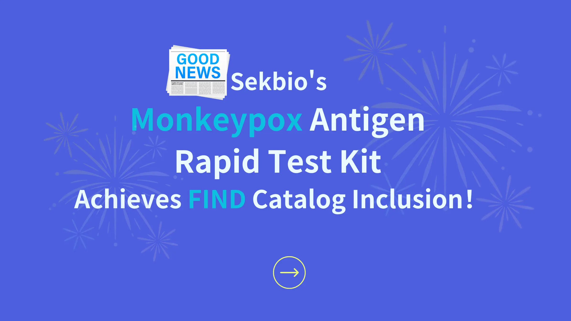 Combating Monkeypox : Introduction of Our Antigen Rapid Test in the FIND Directory